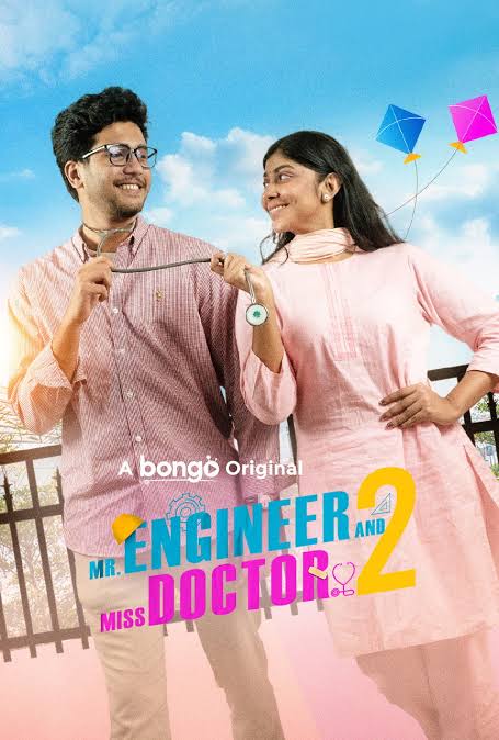 Mr. Engineer and Miss Doctor 2 (2025) Bengali BongoBD WEB-DL -480P | 720P | 1080P -Full Movie Download & Watch Online