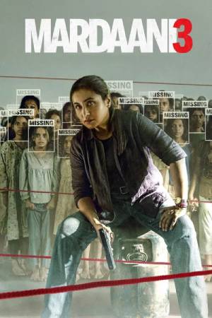 Mardaani 3 (2026) Hindi Movie HDTC – 480p [450MB] || 720p [1GB] || 1080p [2.4GB]