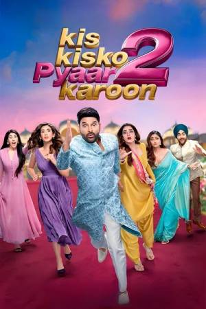 Kis Kisko Pyaar Karoon 2 (2025) Hindi Movie WEB-DL ESubs – 480p [480MB] || 720p [1.2GB] || 1080p [2.8GB]