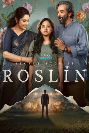 Secret Stories: Roslin (Season 01) Hindi Full WEBSeries WEB-DL ESubs – 720p [260MB]