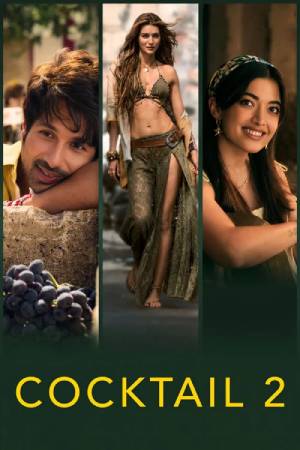 Cocktail 2 (2026) Hindi Movie HDTC ESubs – 480p [510MB] || 720p [1.2GB] || 1080p [2.9GB]
