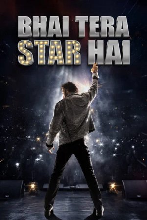 Bhai Tera Star Hai (2026) Hindi Movie HDTC – 480p [360MB] || 720p [890MB] || 1080p [2GB]