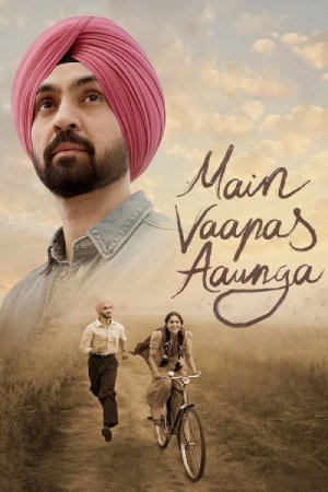 Main Vaapas Aaunga (2026) Hindi Movie WEB-DL ESubs – 480p [570MB] || 720p [1.5GB] || 1080p [3.3GB]