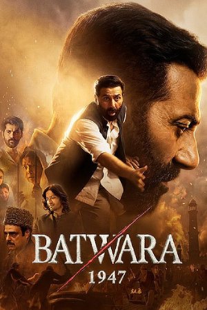Batwara 1947 (2026) Hindi Movie HQ-HDTC – 480p [500MB] || 720p [1.3GB] || 1080p [2.7GB]