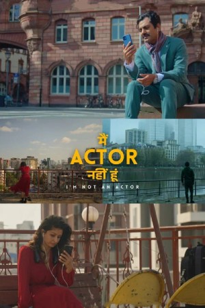Main Actor Nahin Hoon (2026) Hindi Movie WEB-DL ESubs – 480p [420MB] || 720p [1GB] || 1080p [2.4GB]