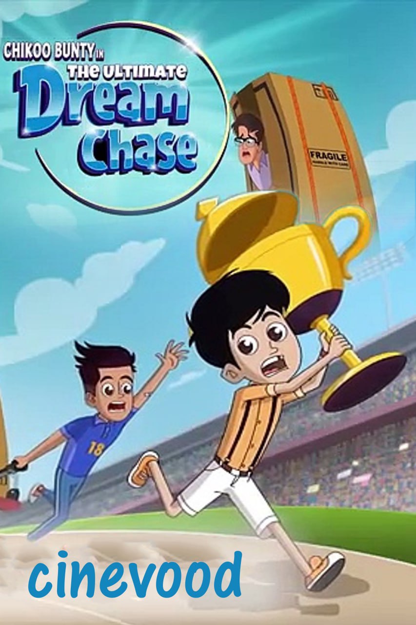 Chikoo Bunty In The Ultimate Dream Chase (2024) WEBRip 1080p Hindi + Multi X264 AAC ESub Chikoo Bunty In The Ultimate Dream Chase (2024) WEBRip 1080p Hindi + Multi X264 AAC ESub