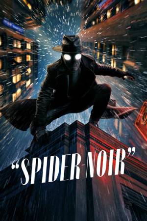 Spider-Noir (Season 01) Dual audio {Hindi-English} Full WebSeries WEB-DL ESubs – 720p [450MB]