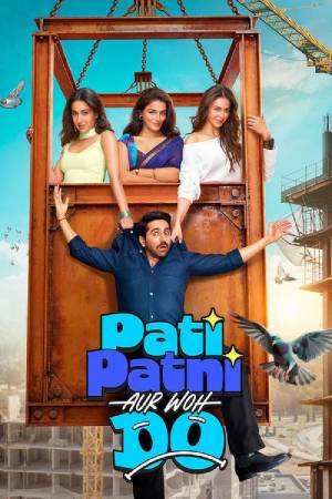 Pati Patni Aur Woh 2 (2026) Hindi Movie WEB-DL ESubs – 480p [400MB] || 720p [1GB] || 1080p [2.3GB]