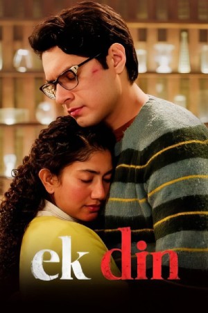 Ek Din (2026) Hindi Movie WEB-DL ESubs – 480p [440MB] || 720p [1.1GB] || 1080p [2.5GB]