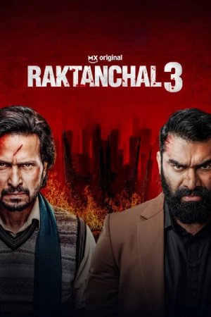 Raktanchal (Season 03) Hindi MX WEBSeries WEB-DL ESubs – 720p [320MB]