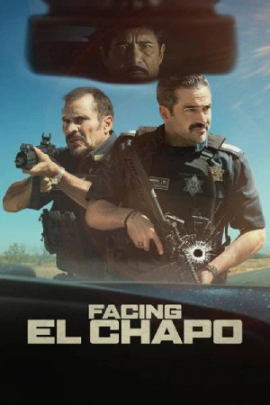 Facing El Chapo (2026) Dual audio {Hindi-English} Movie WEB-DL ESubs – 480p [360MB] || 720p [900MB] || 1080p [1.9GB]