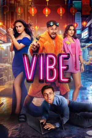 Vibe (2026) Hindi Movie HQ-HDTC – 480p [500MB] || 720p [1.2GB] || 1080p [2.8GB]