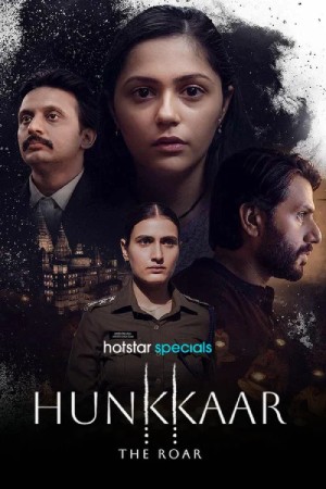 Hunkkaar: The Roar (Season 1) Hindi JioStar WEBSeries WEB-DL ESubs – 720p [500MB]