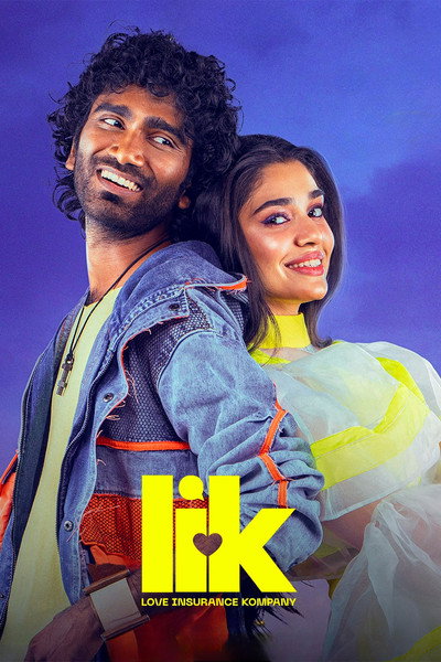 LIK: Love Insurance Kompany (2026) Dual audio {Hindi-Telugu} Movie WEB-DL ESubs – 480p [470MB] || 720p [1.3GB] || 1080p [3.2GB]