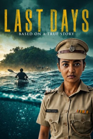 Last Days (2025) Dual audio {Hindi-English} Movie WEB-DL ESubs – 480p [300MB] || 720p [1.1GB] || 1080p [2.4GB]