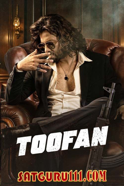 Toofan 2024 CAMRip Hindi (Unofficial) 1080p 720p 480p x264 AAC HC-ESub