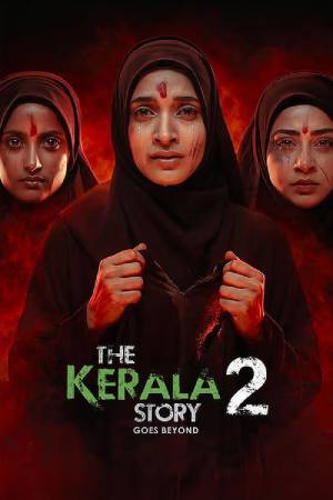 The Kerala Story 2: Goes Beyond (2026) Hindi Movie HDTC – 480p [430MB] || 720p [1GB] || 1080p [2.4GB]