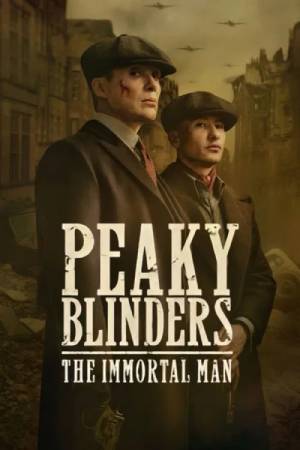 Peaky Blinders: The Immortal Man (2026) Dual audio {Hindi-English} Movie WEB-DL ESubs – 480p [430MB] || 720p [1.1GB] || 1080p [2.4GB]