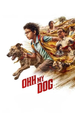 Ohh My Dog (2026) Hindi (Clean) Movie HDTC – 480p [510MB] || 720p [1.2GB] || 1080p [2.8GB]