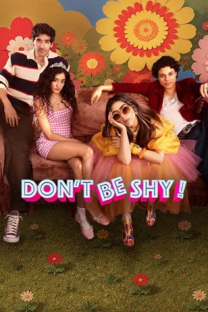 Don’t Be Shy (2026) Hindi Movie WEB-DL ESubs – 480p [520MB] || 720p [1.3GB] || 1080p [3GB]